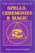 The Complete Book of Spells, Ceremonies & Magick